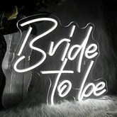 Bride to be Neon Sign